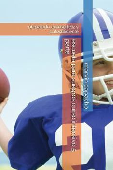 Paperback escuela para suegros curso intensivo 5 parte: preparado exitoso feliz y autosuficiente [Spanish] Book