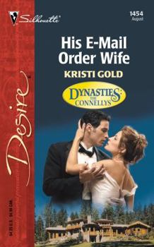 His E-Mail Order Wife (Dynasties: The Connellys) - Book #8 of the Dynasties: The Connellys