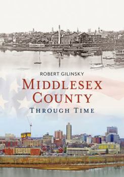 Paperback Middlesex County Through Time Book