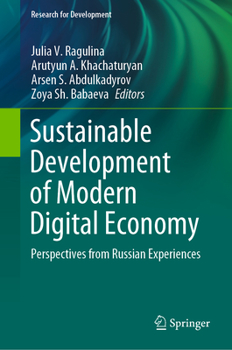 Hardcover Sustainable Development of Modern Digital Economy: Perspectives from Russian Experiences Book