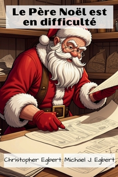 Le Père Noël est en difficulté (French Edition)