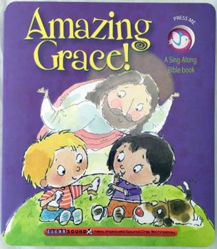 Paperback Amazing Grace! (My Bible Sing Along Book) Book