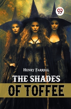 Paperback The Shades Of Toffee Book