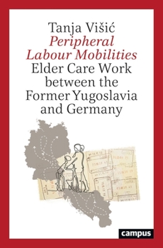 Paperback Peripheral Labour Mobilities Book