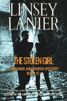 The Stolen Girl - Book #12 of the Miranda and Parker Mystery