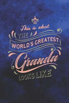Paperback This Is What The World's Greatest Granda Looks Like Book