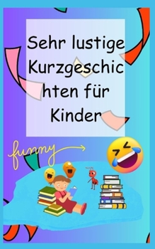 Paperback Sehr lustige Kurzgeschichten für Kinder [German] Book