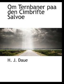 Paperback Om Ternbaner Paa Den Cimbrifte Salvoe [Large Print] Book