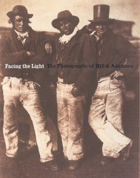 Paperback Facing the Light: The Photography of Hill & Adamson Book