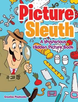 Paperback Picture Sleuth: A Mysterious Hidden Picture Book