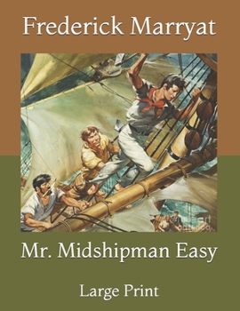 Paperback Mr. Midshipman Easy: Large Print Book