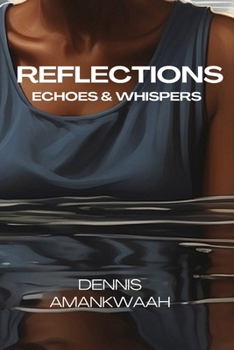 Paperback Reflections: Echoes & Whispers Book