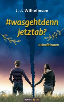 Paperback #wasgehtdennjetztab?: #einalbtraum [German] Book