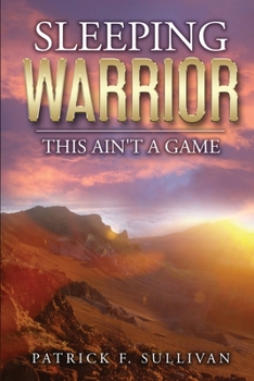 Paperback Sleeping Warrior: This Ain't A Game Book