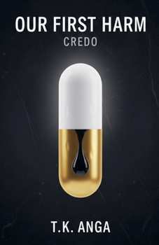 Paperback Our First Harm: Credo Book