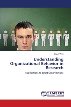 Paperback Understanding Organizational Behavior in Research Book