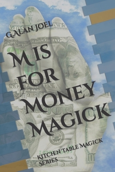 Paperback M is for Money Magick: Kitchen Table Magick Series Book