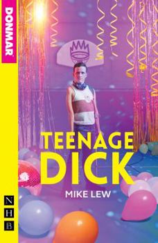 Paperback Teenage Dick (NHB Modern Plays) Book