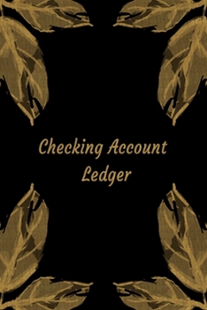 Checking Account Ledger: Checking Account Balance Record & Bank Tracker - 6 Column Personal Checking Account - Transaction Register CheckBook Balance Log Book & Debit Card Check book Register