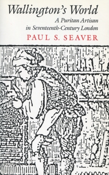 Paperback Wallington's World: A Puritan Artisan in Seventeenth-Century London Book