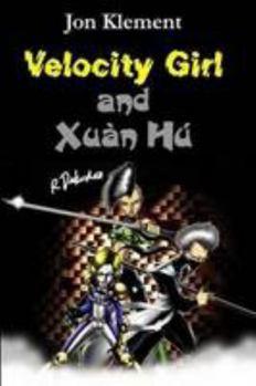 Paperback Velocity Girl and Xuàn Hú Book