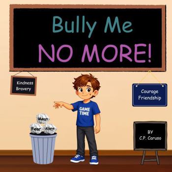Bully Me No More