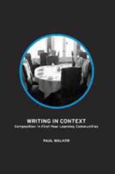Hardcover Writing in Context: Composition in First Year Learning Communities Book