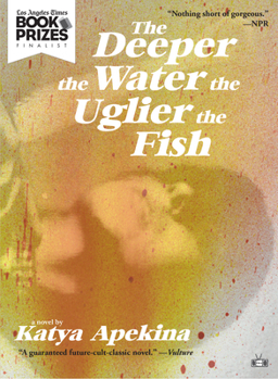 Paperback The Deeper the Water the Uglier the Fish Book