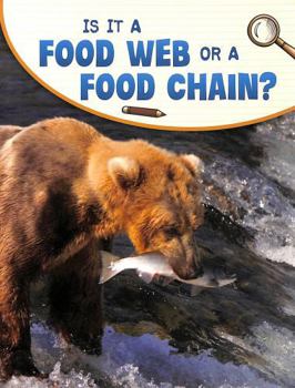 Paperback Is It a Food Web or a Food Chain? (Science Enquiry) Book