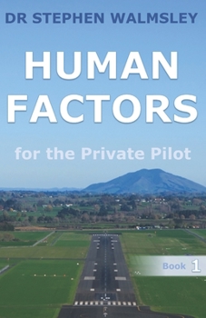 Paperback Human Factors for the Private Pilot Book