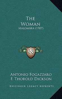 Paperback The Woman: Malombra (1907) Book