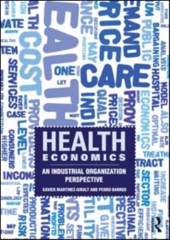 Paperback Health Economics: An Industrial Organization Perspective Book