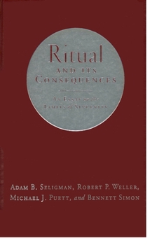 Hardcover Ritual and It's Consequences: An Essay on the Limits of Sincerity Book