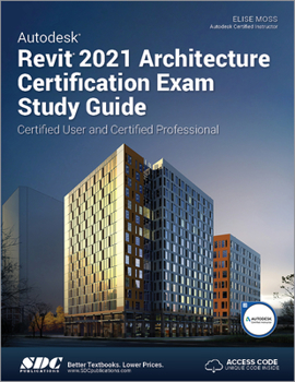 Paperback Autodesk Revit 2021 Architecture Certification Exam Study Guide Book