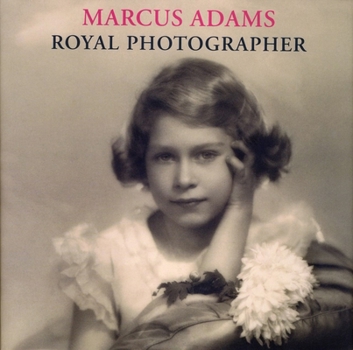 Hardcover Marcus Adams: Royal Photographer Book