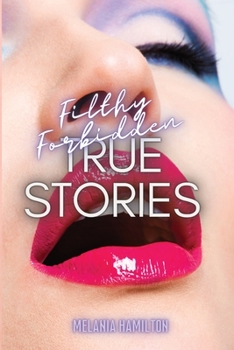 Paperback Filthy Forbidden True Stories Book