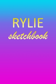 Rylie: Sketchbook | Blank Imaginative Sketch Book Paper | Pink Blue Gold Custom Letter R Personalized Cover | Teach & Practice Drawing for Experienced ... Doodle Pad | Create, Imagine & Learn to Draw