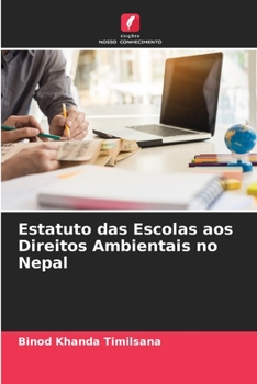 Paperback Estatuto das Escolas aos Direitos Ambientais no Nepal [Portuguese] Book