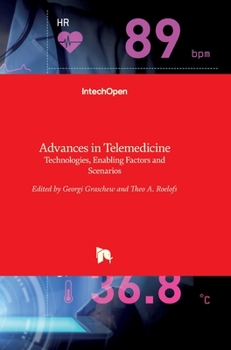 Hardcover Advances in Telemedicine: Technologies, Enabling Factors and Scenarios Book