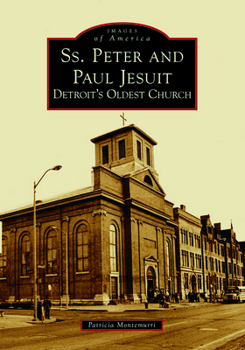 Paperback Ss. Peter and Paul Jesuit: Detroit's Oldest Church Book