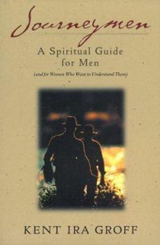 Paperback Journeymen: A Spiritual Guide for Men (and for Women Who Want to Understand Them) Book