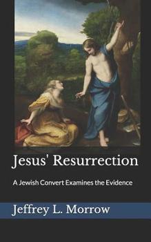 Paperback Jesus' Resurrection: A Jewish Convert Examines the Evidence Book