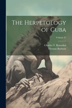 Paperback The Herpetology of Cuba; Volume 47 Book