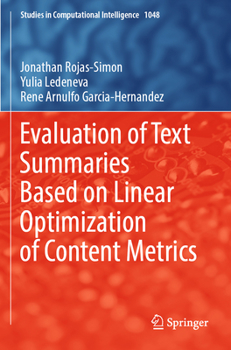 Paperback Evaluation of Text Summaries Based on Linear Optimization of Content Metrics Book