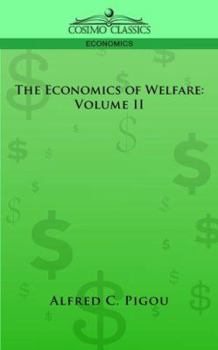 Paperback The Economics of Welfare: Volume II Book