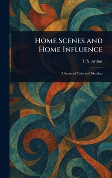Hardcover Home Scenes and Home Influence Book
