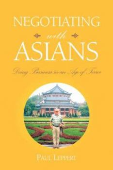 Paperback Negotiating with Asians Book