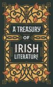 Hardcover A Treasury of Irish Literature (Barnes & Noble Omnibus Leatherbound Classics) Book