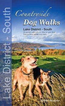 Countryside Dog Walks: 20 Graded Walks with No Stiles for Your Dogs. Lake District South