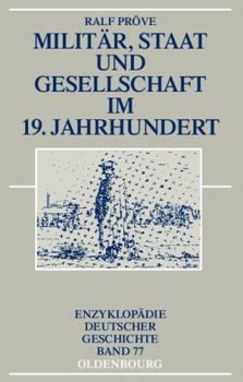 Hardcover Militar, Staat Und Gesellschaft Im 19. Jahrhundert [German] Book